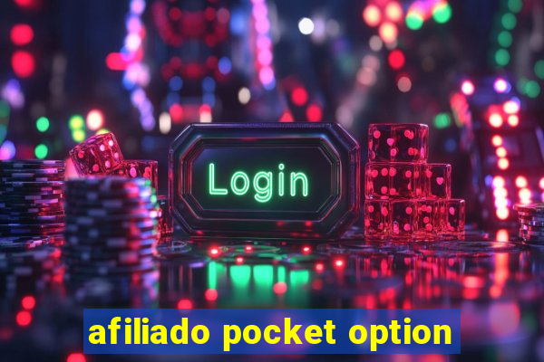 afiliado pocket option