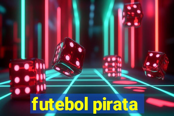 futebol pirata