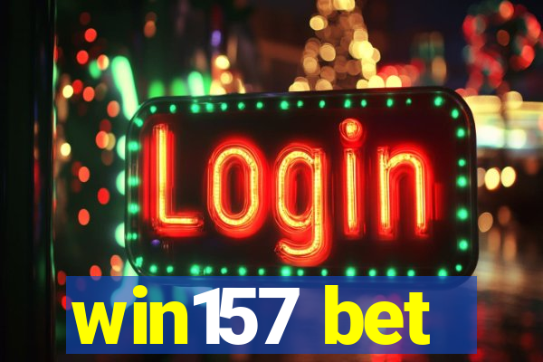 win157 bet