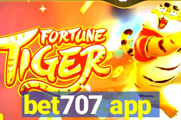 bet707 app