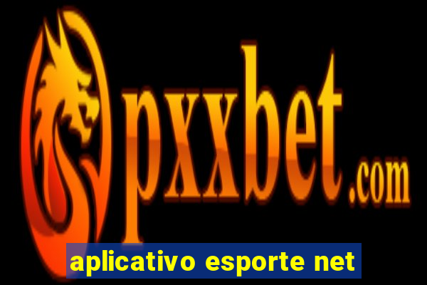 aplicativo esporte net