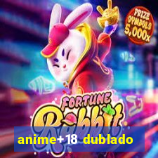 anime+18 dublado