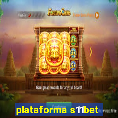 plataforma s11bet