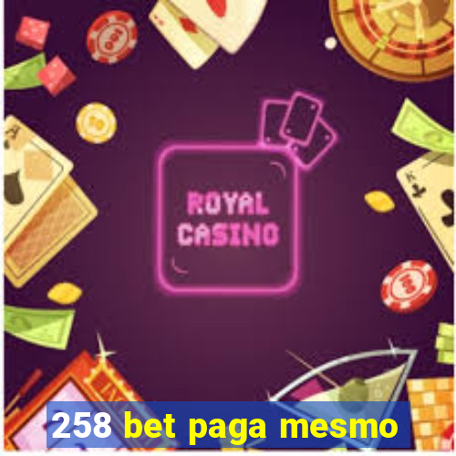 258 bet paga mesmo