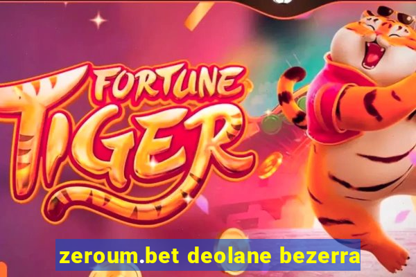 zeroum.bet deolane bezerra