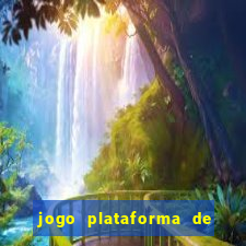 jogo plataforma de 3 reais