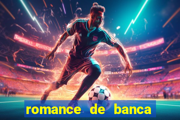 romance de banca digital 2021