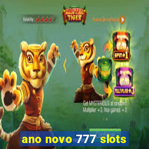 ano novo 777 slots