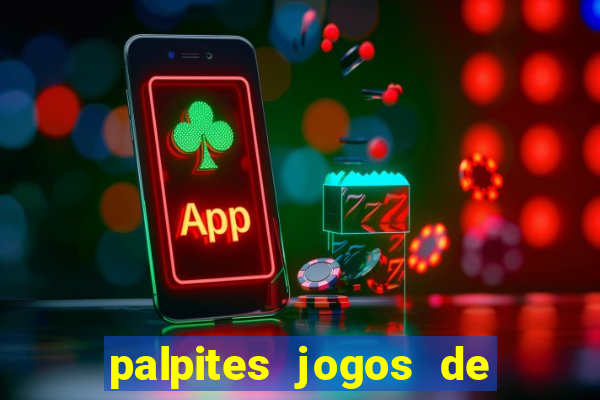 palpites jogos de hoje favoritos