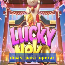 dicas para operar na iq option