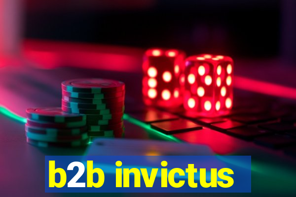 b2b invictus