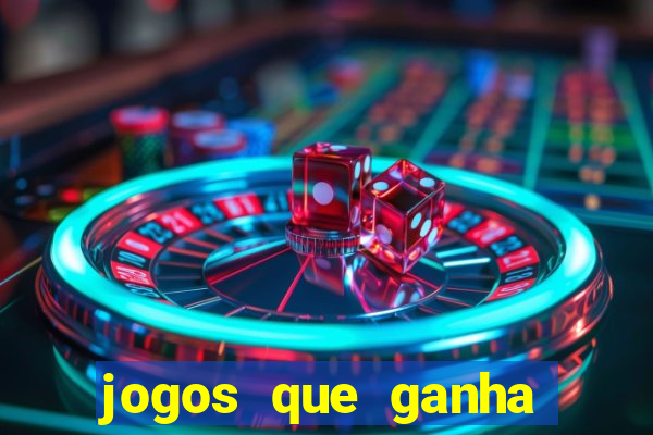 jogos que ganha dinheiro de verdade sem depositar