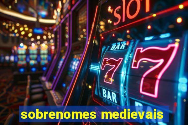 sobrenomes medievais