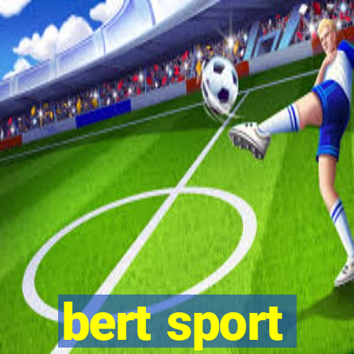 bert sport