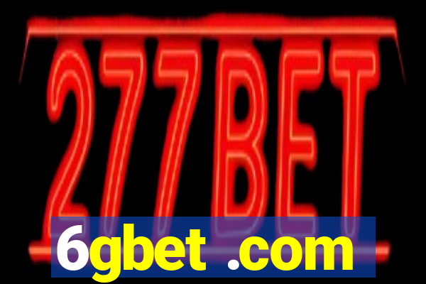 6gbet .com