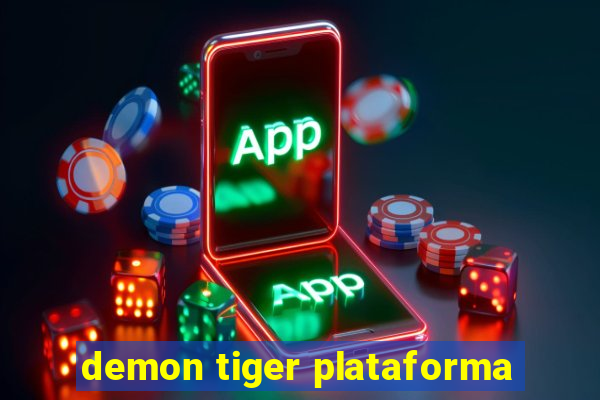 demon tiger plataforma