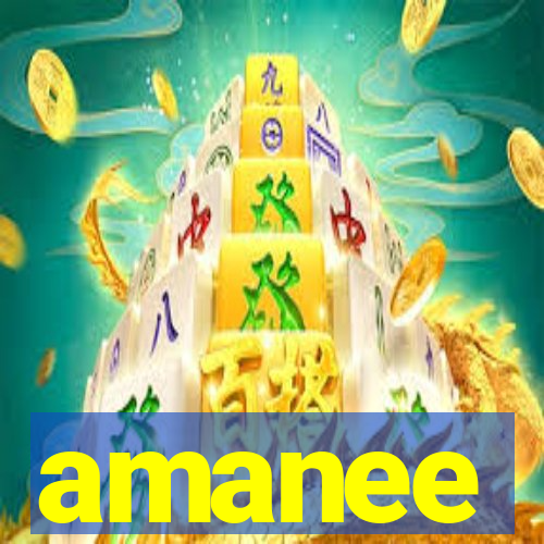 amanee