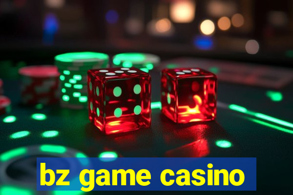 bz game casino