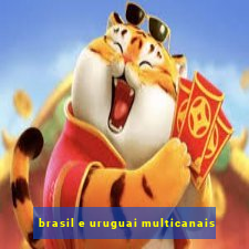 brasil e uruguai multicanais