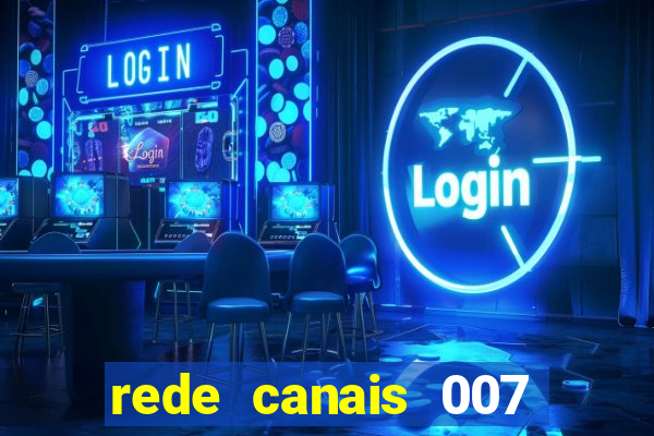 rede canais 007 cassino royale