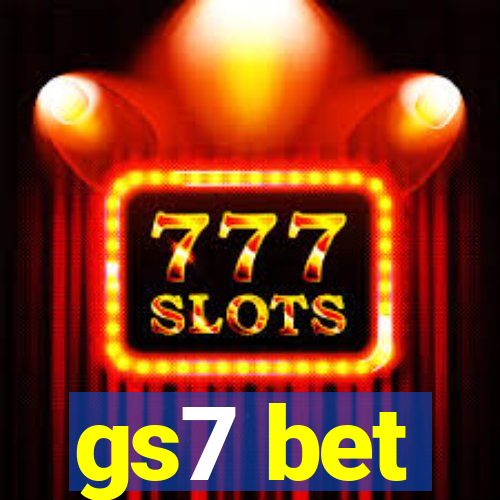 gs7 bet