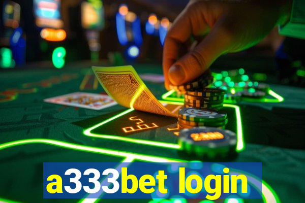 a333bet login