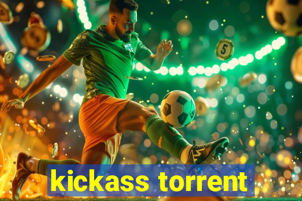 kickass torrent