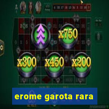 erome garota rara