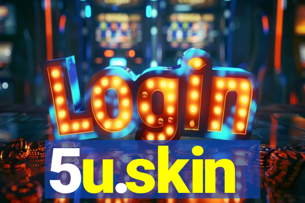 5u.skin