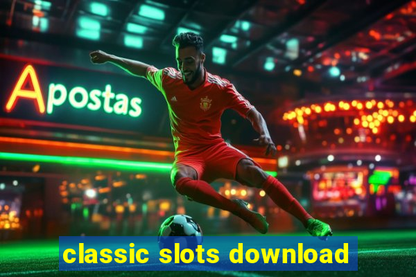 classic slots download