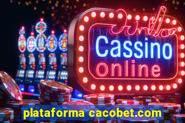 plataforma cacobet.com