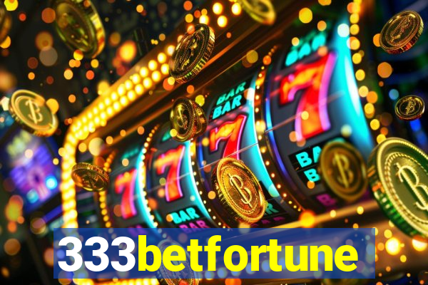 333betfortune