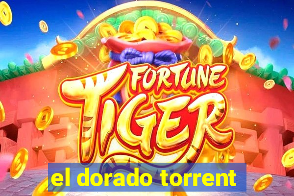 el dorado torrent