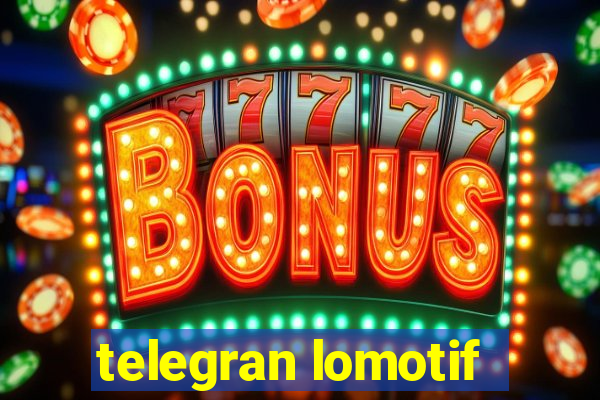 telegran lomotif