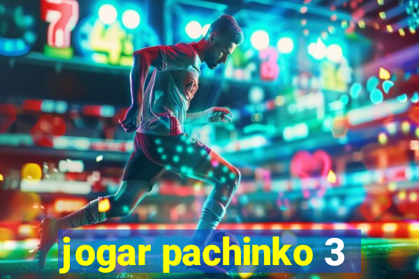 jogar pachinko 3