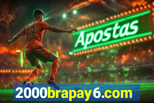 2000brapay6.com