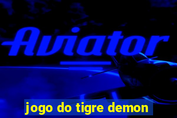 jogo do tigre demon