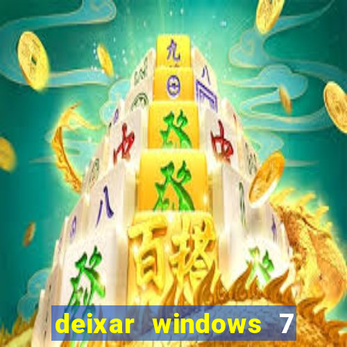 deixar windows 7 mais rapido