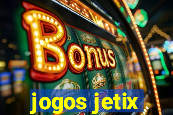 jogos jetix