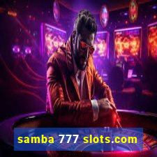 samba 777 slots.com