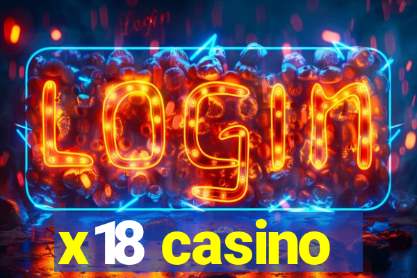 x18 casino