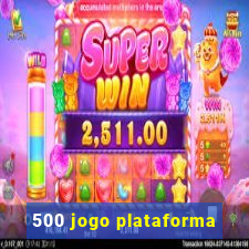 500 jogo plataforma