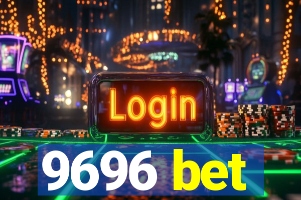 9696 bet