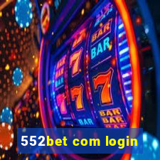 552bet com login