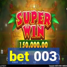 bet 003