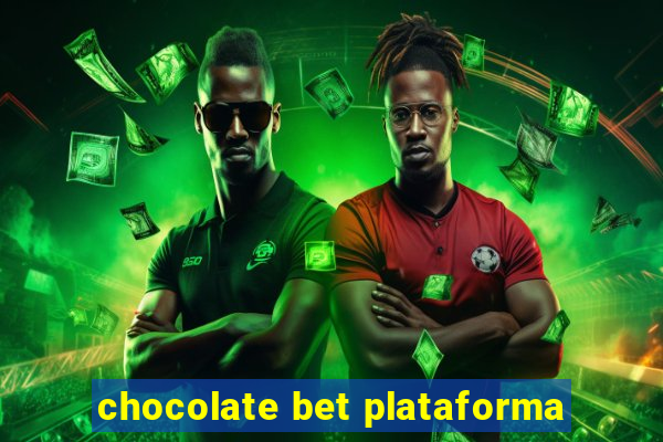 chocolate bet plataforma