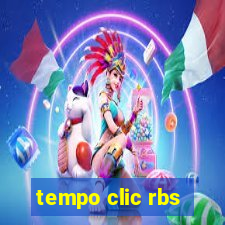 tempo clic rbs