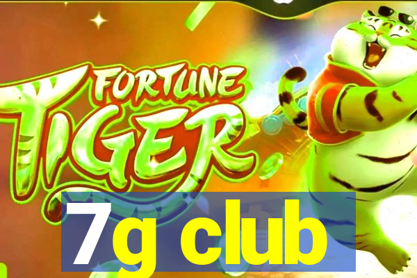 7g club