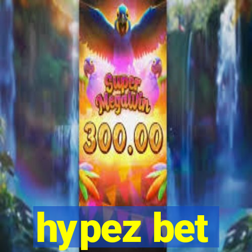 hypez bet