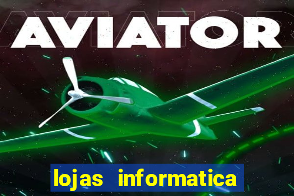 lojas informatica em recife